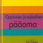 Esa Poikela (toim.): Oppiminen ja sosiaalinen pääoma - pikkukuva 1