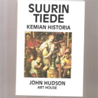 Hudson, John: Suurin tiede : kemian historia, AH 1995,nid,K3 - pikkukuva 1