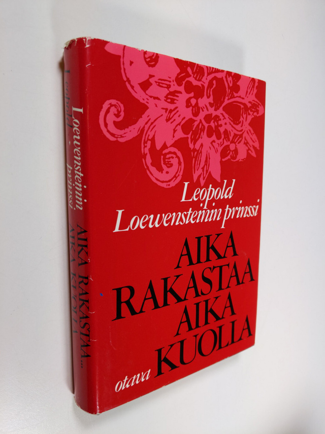 Loewensteinin prinssi Leopold : Aika rakastaa aika kuolla