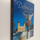 Hapak Jozsef : Debrecen - The Civis Town - pikkukuva 1
