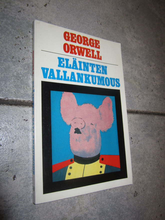 GEORGE ORWELL - ELÄINTEN VALLAKUMOUS ( hienokuntoinen )