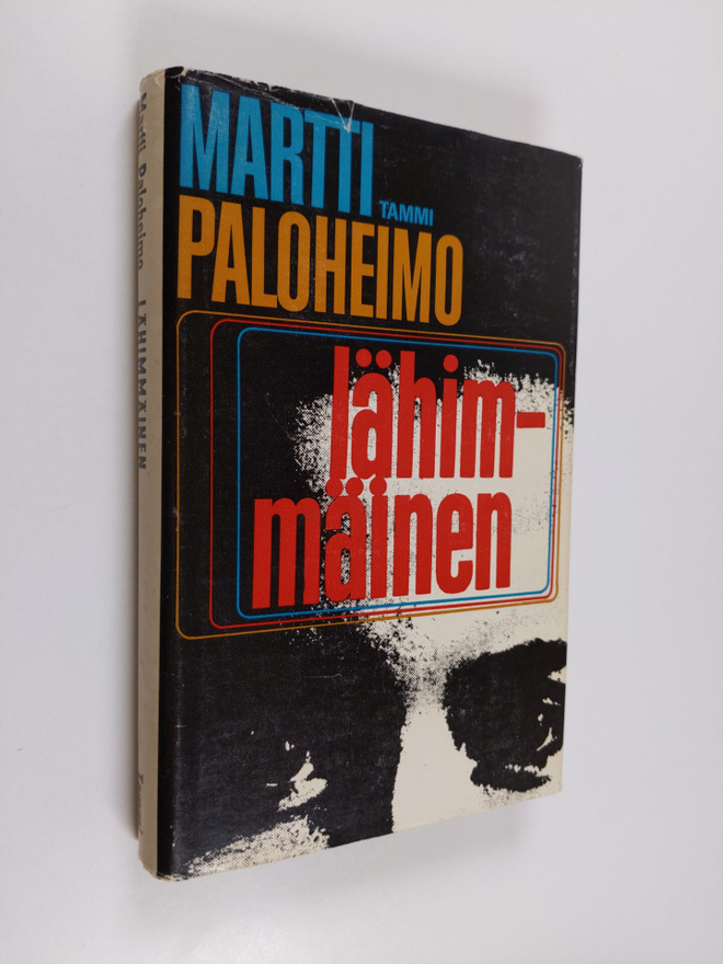 Paloheimo Martti : Lähimmäinen