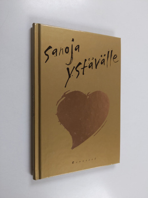 Arto (toim.) Manninen : Sanoja ystävälle