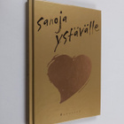 Arto (toim.) Manninen : Sanoja ystävälle - pikkukuva 1