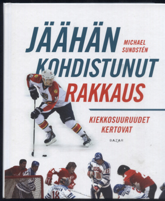 Michael Sundstén: Jäähän kohdistunut rakkaus
