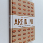 Jyrki Penttinen : Arginiini : 2000-luvun ihmelääke - pikkukuva 1