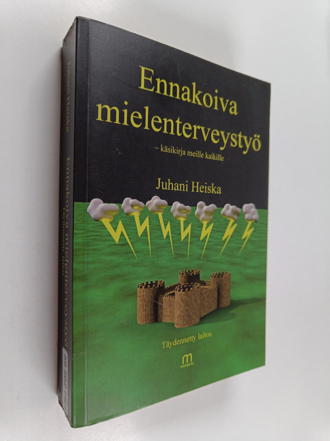 Juhani Heiska : Ennakoiva mielenterveystyö : käsikirja me...