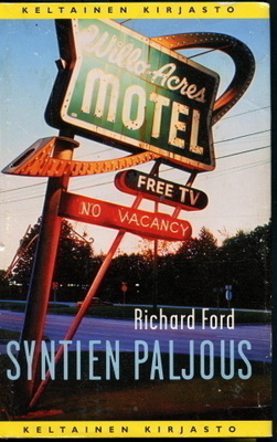 Richard Ford: Syntien paljous