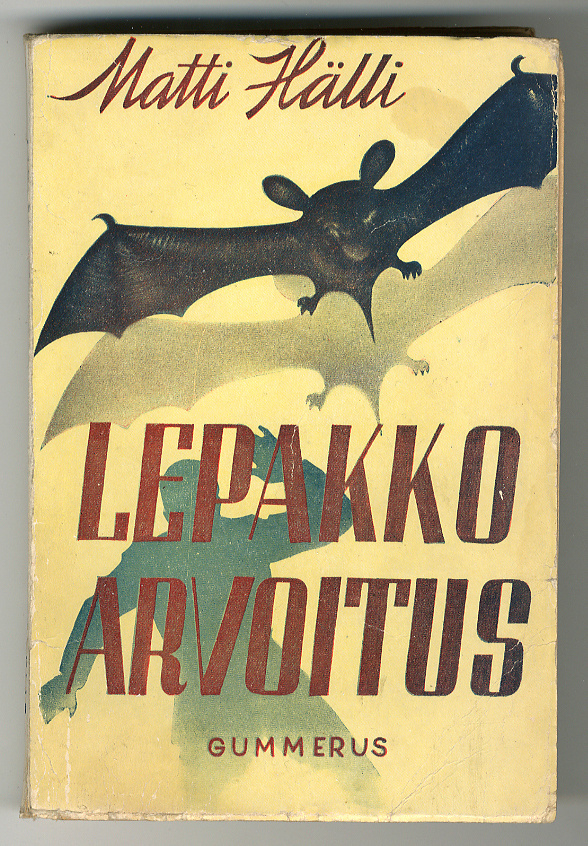 Matti Hälli: Lepakkoarvoitus (1. p., 1939)