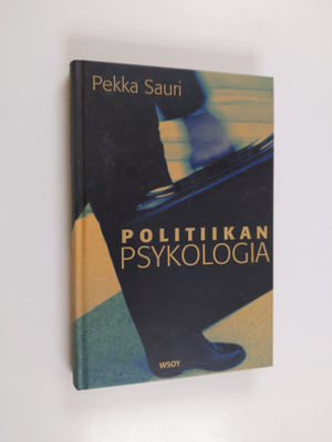 Pekka Sauri : Politiikan psykologia