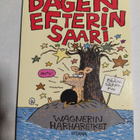 Juba - Dagen efterin saari / Wagnerin harharetket - pikkukuva 1