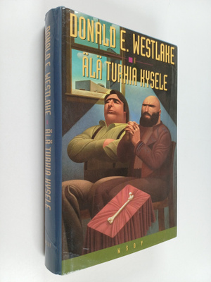 Donald E. Westlake : Älä turhia kysele
