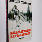 Pentti H. Tikkanen : Salamapartio Kantalahteen - pikkukuva 1