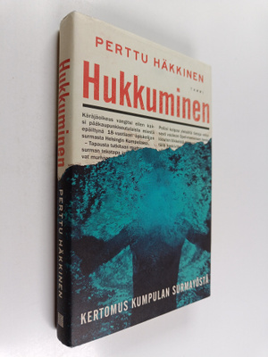 Perttu Häkkinen : Hukkuminen : kertomus Kumpulan surmayöstä