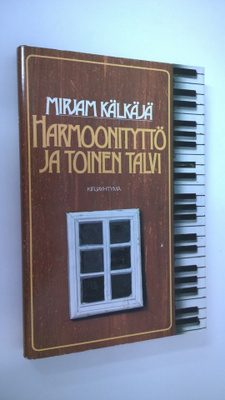 Mirjam Kälkäjä : Harmoonityttö ja toinen talvi : novelleja