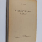 toim M Airila : Vierasperäiset sanat : ääntämisen ja oike... - pikkukuva 1