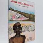 Mahewo ja krokotiili : owambolasten satuja - pikkukuva 1
