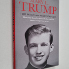 Mary L. Trump : Too much and never enough : how my family... - pikkukuva 1