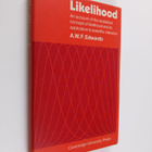 A. W. F. Edwards : Likelihood : an account of the statist... - pikkukuva 1