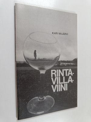 Kari Vaijärvi : Rintavillaviini (signeerattu)
