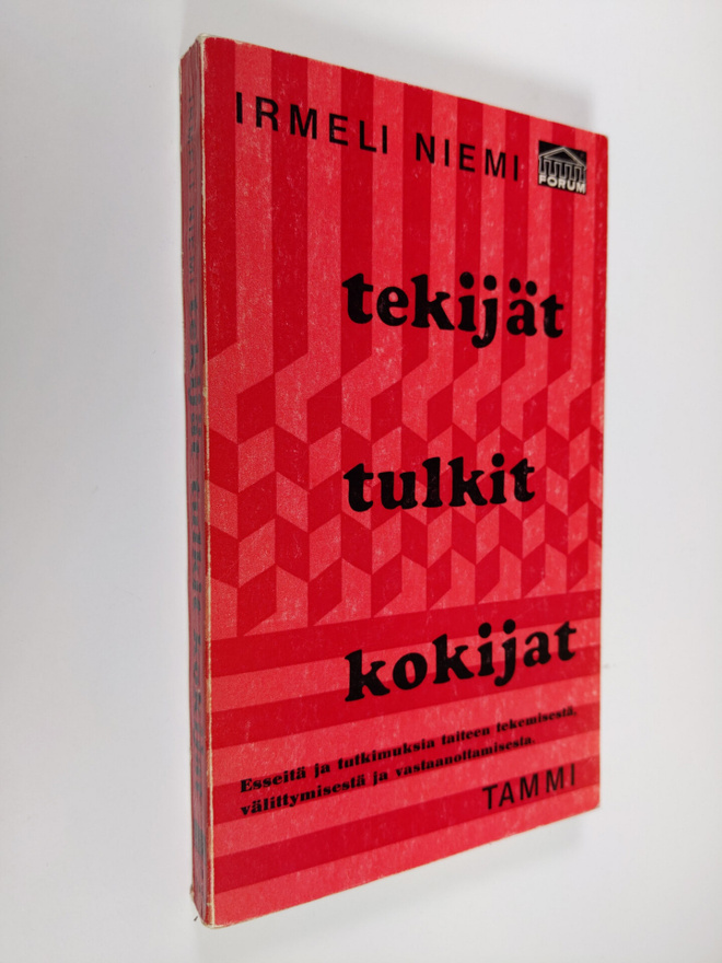 Irmeli (Toim.) Niemi : Tekijät, tulkit, kokijat : Esseitä...