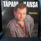 TAPANI KANSA - KENTIES LP - pikkukuva 1