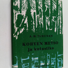 A. H. Turunen : Korven metso ja kutusiika - pikkukuva 1
