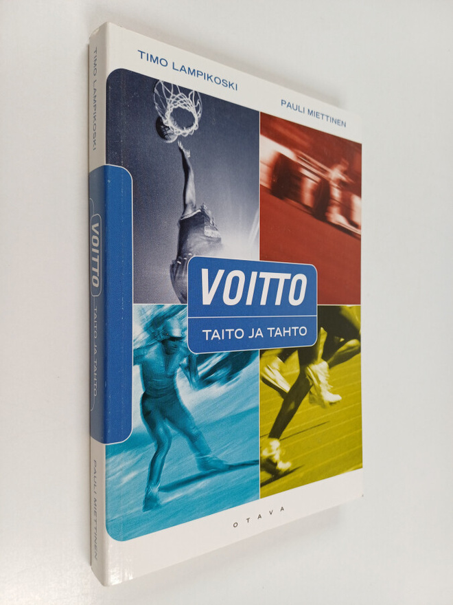 Timo Lampikoski : Voitto : taito ja tahto