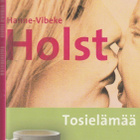 Hanne-Vibeke Holst, Tosielämää - pikkukuva 1