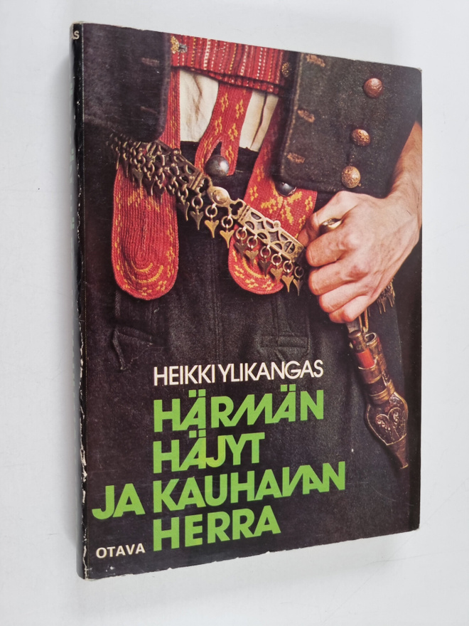Heikki Ylikangas : Härmän häjyt ja Kauhavan herra : kuvau...