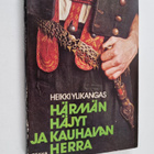 Heikki Ylikangas : Härmän häjyt ja Kauhavan herra : kuvau... - pikkukuva 1
