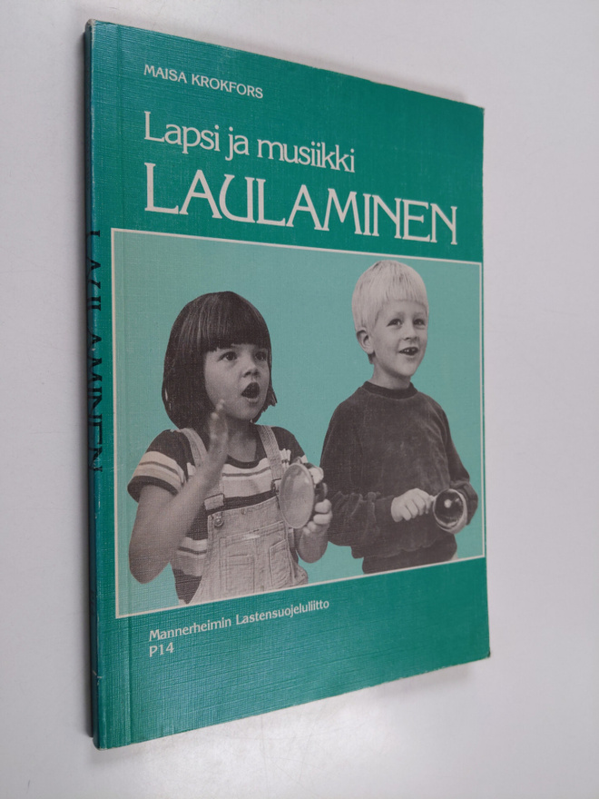 Maisa Krokfors : Lapsi ja musiikki : Laulaminen