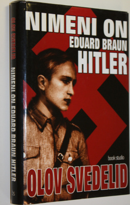 Olov Svedelid : Nimeni on Eduard Braun Hitler