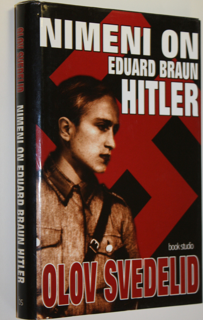 Olov Svedelid : Nimeni on Eduard Braun Hitler