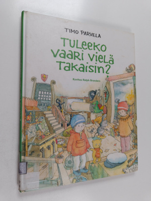 Timo Parvela : Tuleeko vaari vielä takaisin