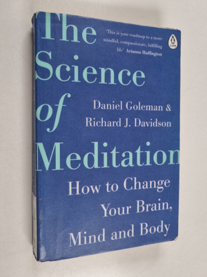 Daniel Goleman ym. : The Science of Meditation - How to C...
