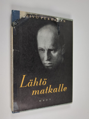 Toivo Pekkanen : Lähtö matkalle : runoja