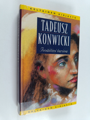 Tadeusz Konwicki : Isoäitini tarina