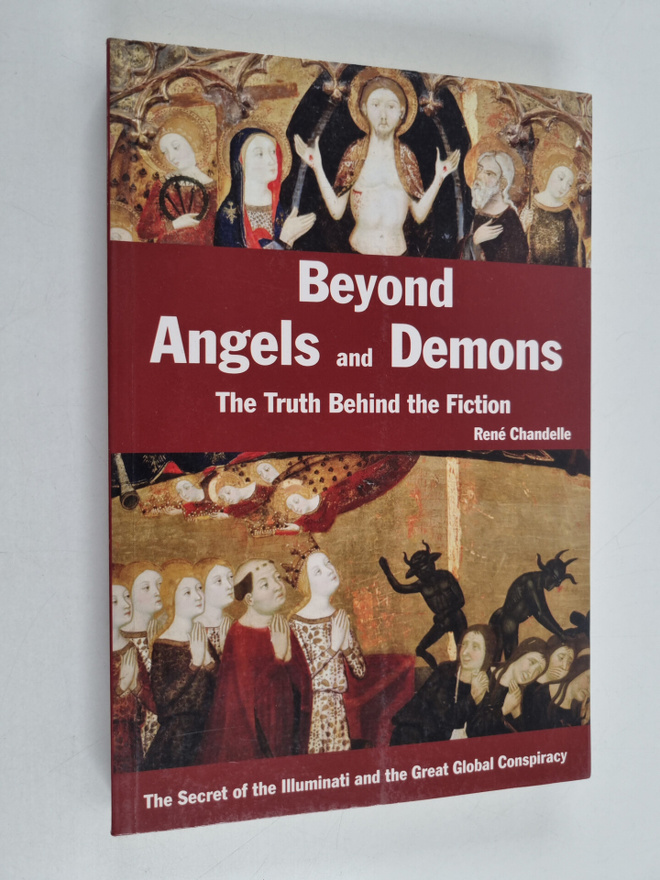 Rene Chandelle : Beyond Angels and Demons - The Truth Beh...