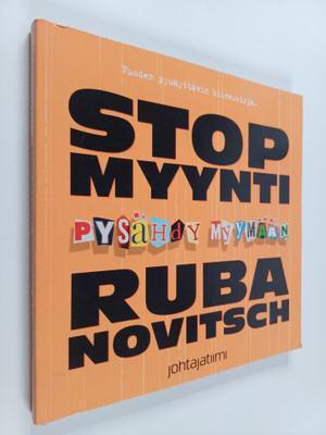 Mika D. Rubanovitsch : STOP-myynti : pysähdy myymään