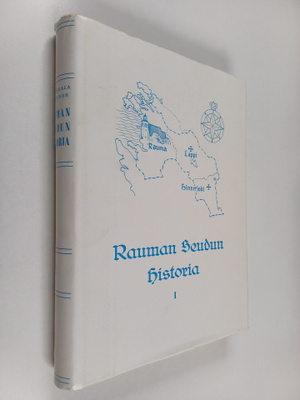 K. Virkkala ym. : Rauman seudun historia 1 : Rauman mlk-L...