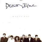 Deacon Blue : Wages Day - 7" - pikkukuva 1