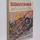 Onttoni Miihkali : Suomussalmen sotatanterilla : rintamam... - pikkukuva 1