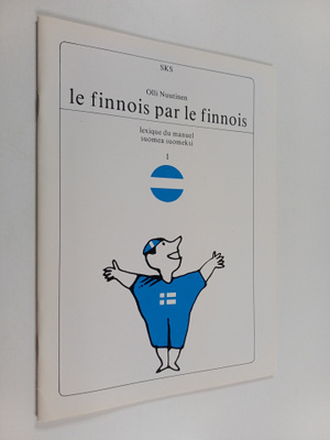 Olli Nuutinen : Le finnois par le finnois : lexique du ma...