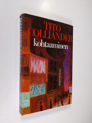 Tito Colliander : Kohtaaminen