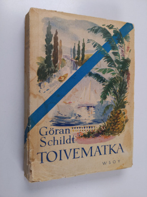 Göran Schildt : Toivematka