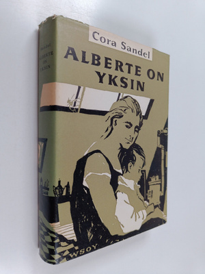 Cora Sandel : Alberte on yksin