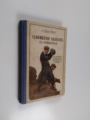 Arthur Conan Doyle : Cloomberin salaisuus eli astraalikello