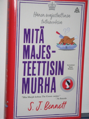 S.J. Bennett : MITÄ MAJESTEETTISIN MURHA