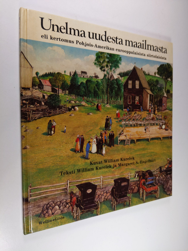 William Kurelek : Unelma uudesta maailmasta eli Kertomus ...